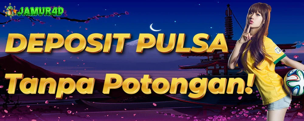 Deposit Pulsa Tanpa Potongan